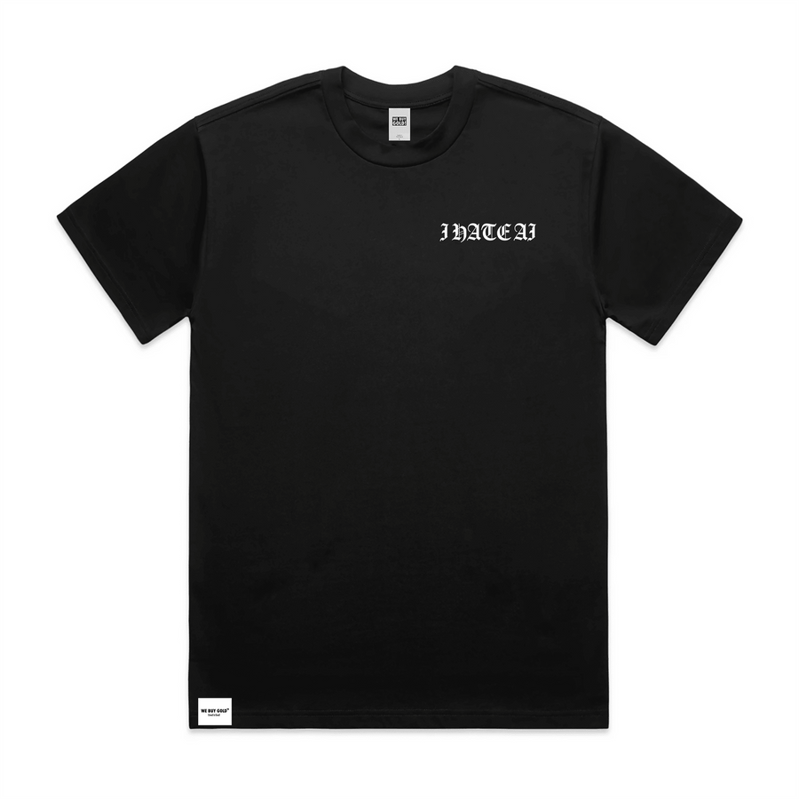 I HATE AI EMBROIDERED T - SHIRT - We Buy Gold Brand